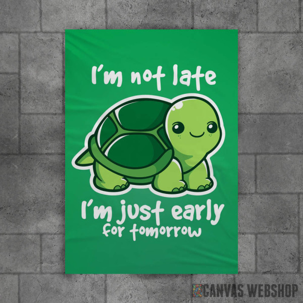 Never late turtle