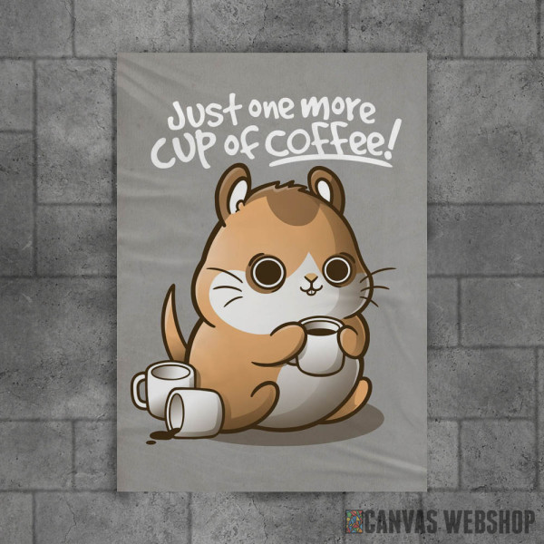 One more cup of coffee One more cup of coffee