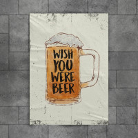 Wish You Were Beer Funny