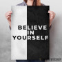 Believe In Yourself