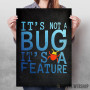 It is not a bug