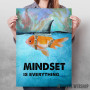 Mindset Is Everything 4 Mindset Is Everything 4