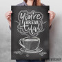 Youre Brewtiful Coffee Youre Brewtiful Coffee