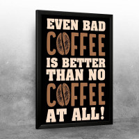 Bad Coffee
