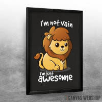 I_m not vain just awesome