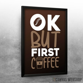 OK But First Coffee
