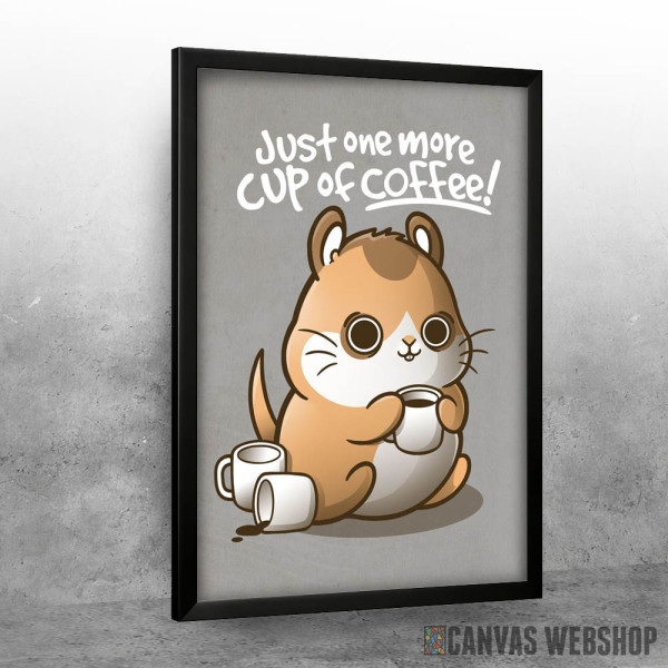 One more cup of coffee One more cup of coffee