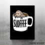 Sloth Coffee Sloffee Sloth Coffee Sloffee