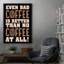 Bad Coffee Bad Coffee