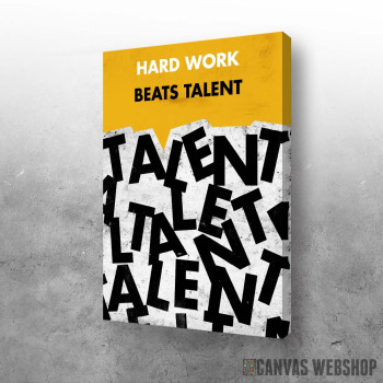 Slika Hard work beats talent Slika Hard work beats talent