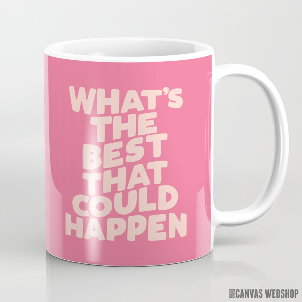 Šolja Šta je najbolje što je moglo da se dogodi