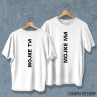 Mojke mi - bela majica