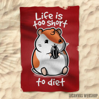 Peškir Life is too short to diet