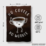 Peškir No Coffee No Workee