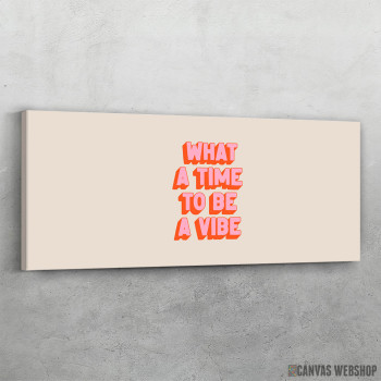 Slika What a time to be a vibe