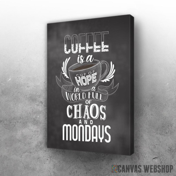 Slika Coffee Cup Hope Mondays Slika Coffee Cup Hope Mondays