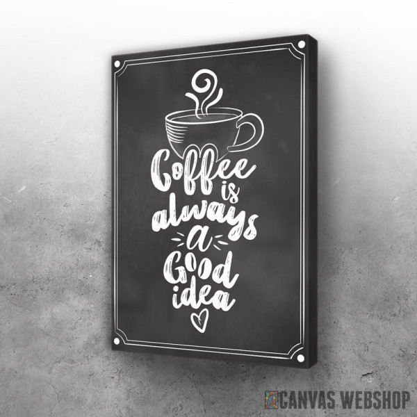 Slika Coffee Good Idea Slika Coffee Good Idea