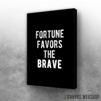 Slika Fortune Favors The Brave