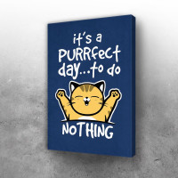 It_s a purrfect day to do nothing