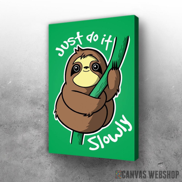 Slika Just do it... slowly Slika Just do it... slowly