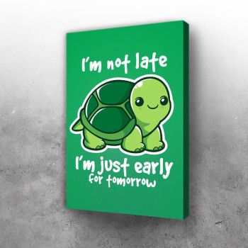 Never late turtle