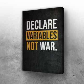 Variables not War
