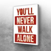You_ll never walk alone