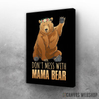 Slika Dont Mess With Mama Bear
