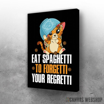 Slika Eat Spaghetti To Forgetti