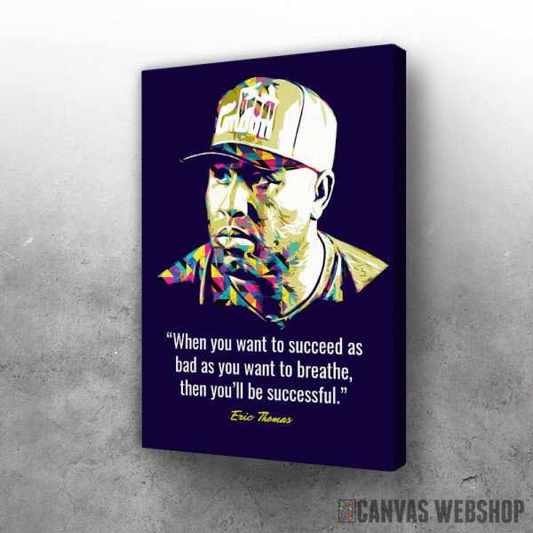 Slika Eric Thomas Quotes
