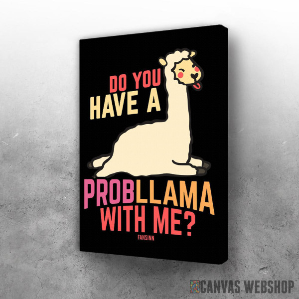Slika Lama is a probllama Slika Lama is a probllama