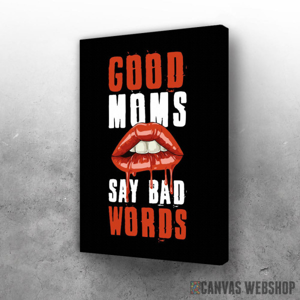 Slika Good Moms Say Bad Words