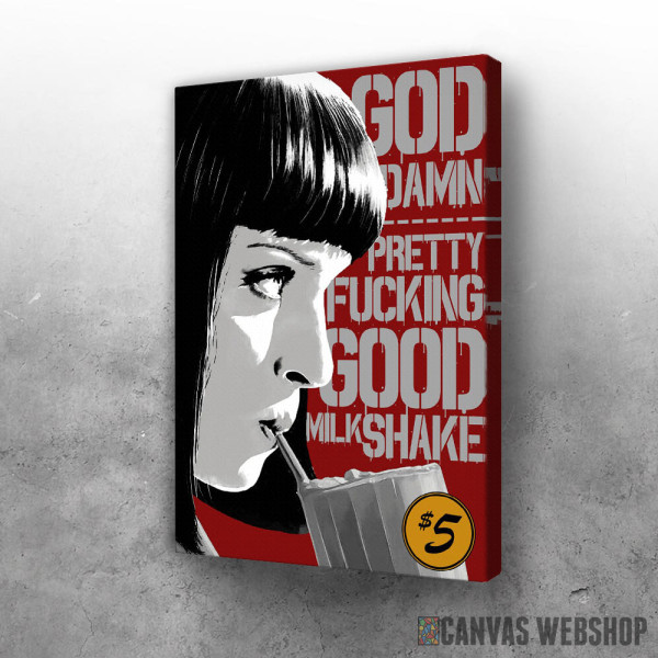 Slika Pulp Fiction good milkshake Slika Pulp Fiction good milkshake