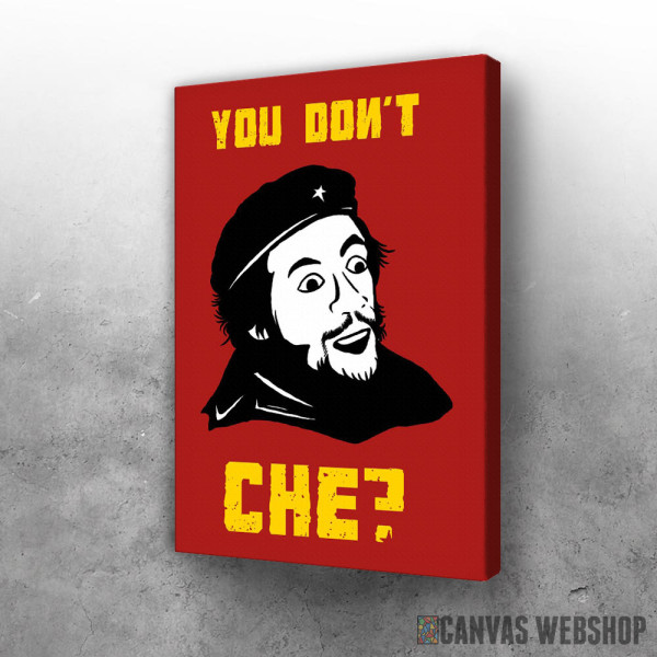 Slika You Dont Che meme