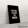 Slika Fortune Favors The Brave