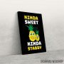 Slika Kinda Sweet Kinda Stabby Ananas