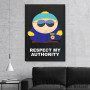 Slika Respect My Authority Cartman Slika Respect My Authority Cartman