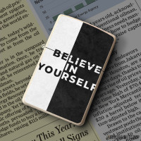 Upaljač Believe In Yourself