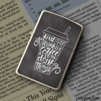 Upaljač First I Drink My Coffee