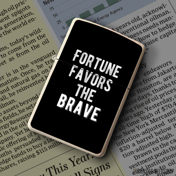 Upaljač Fortune Favors The Brave